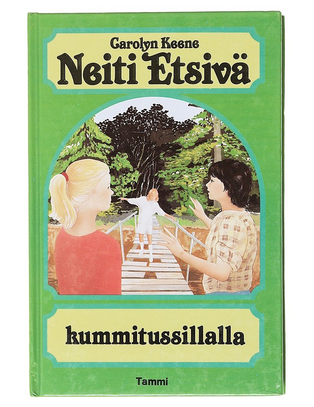 Neiti Etsivä kummitussillalla - Keene - Nuorten kirjat - 10105578917 - 0