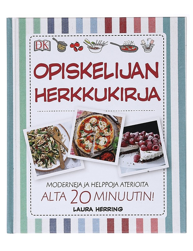 Opiskelijan herkkukirja : moderneja ja helppoja aterioita alta 20 minuutin! - Herring, Laura - Ruokakirjat - 10105578965 - 0