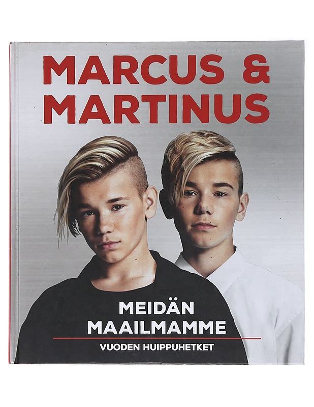 Marcus & Martinus : meidän maailmamme : yli 300 uutta valokuvaa - Bøe, Robin - Elämäkerrat ja muistelmat - 10105579029 - 0