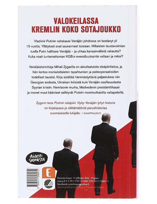 Putinin sisäpiiri : Nyky-Venäjän lyhyt historia - Zygar, Mihail - Elämäkerrat ja muistelmat - 10105579069 - 1