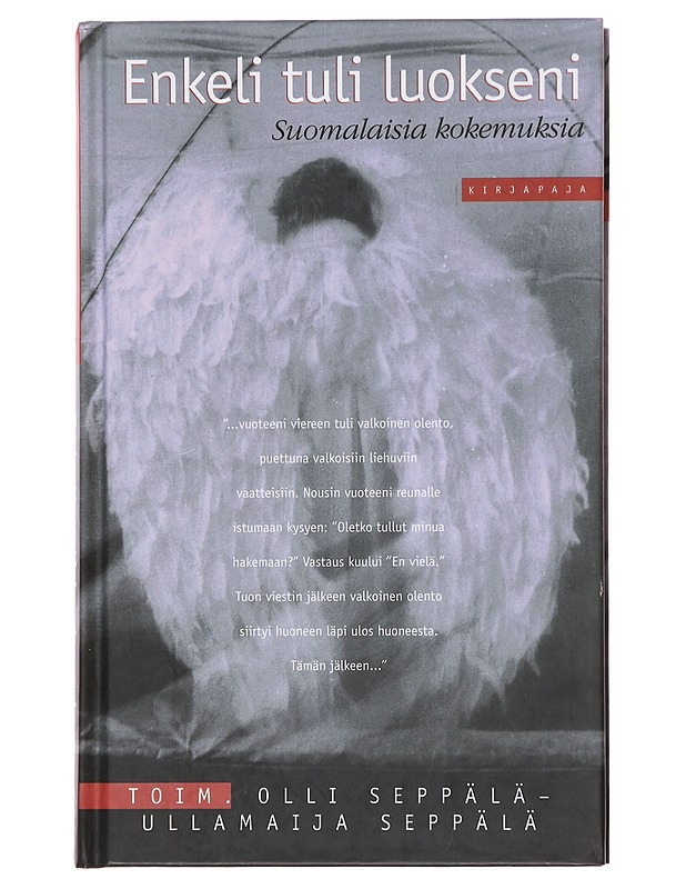 Enkeli tuli luokseni / suomalaisia kokemuksia - Seppälä, Olli - Taide- ja kulttuurikirjat - 10105579112 - 0