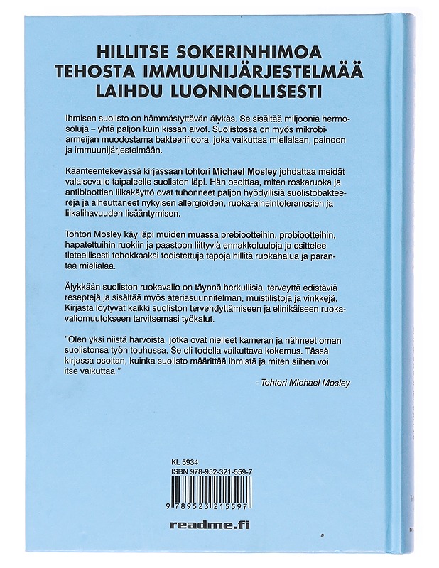Älykäs suolisto - Mosley, Michael - Tietokirjat ja oppaat - 10105579127 - 1