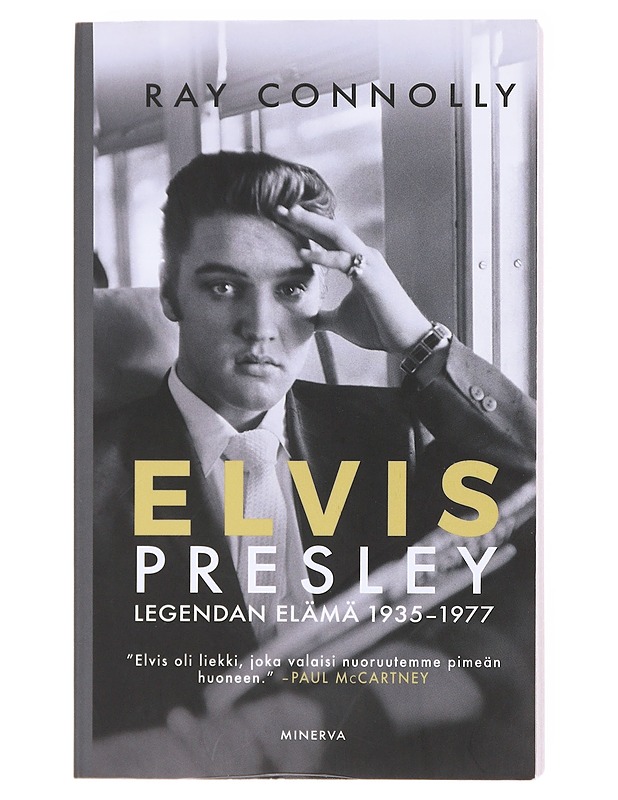 Elvis Presley : legendan elämä 1935-1977 - Connolly, Ray - Elämäkerrat ja muistelmat - 10105579149 - 0