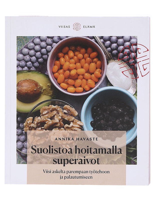 Suolistoa hoitamalla superaivot : viisi askelta parempaan työtehoon ja palautumiseen - Havaste, Annika - Tietokirjat ja oppaat - 10105579215 - 0