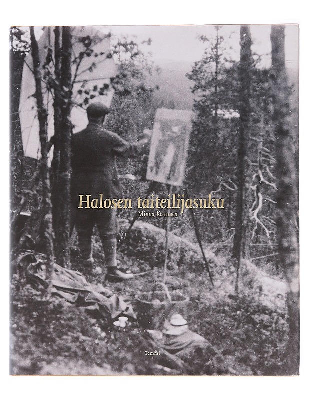 Halosen taiteilijasuku - Minna Kettunen - Elämäkerrat ja muistelmat - 10105579232 - 0