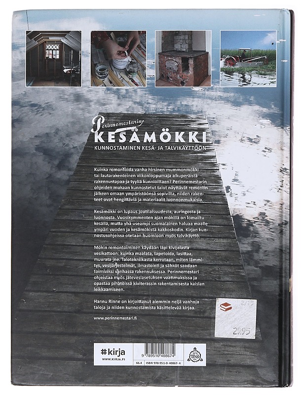 Perinnemestarin kesämökki : kunnostaminen kesä- ja talvikäyttöön - Rinne, Hannu - Tietokirjat ja oppaat - 10105579234 - 1