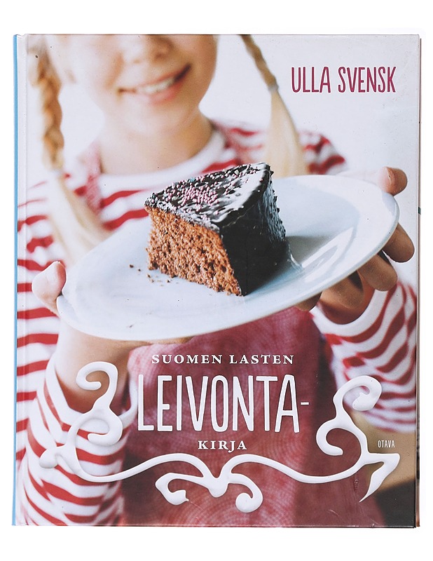 Suomen lasten leivontakirja - Svensk, Ulla - Ruokakirjat - 10105579251 - 0