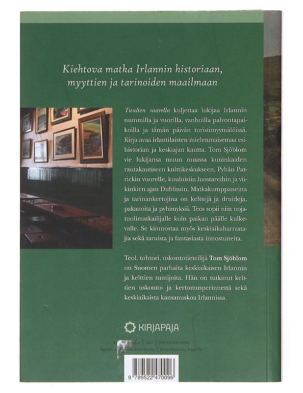 Tuulten saarella : matka kelttien ja kertojien Irlantiin - Tom Sjöblom - Historiakirjat - 10105579255 - 1