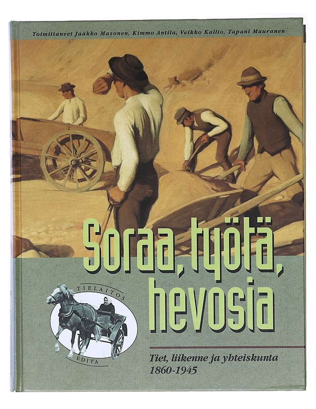 Soraa, työtä, hevosia - Jaakko Masonen - Historiakirjat - 10105579263 - 0