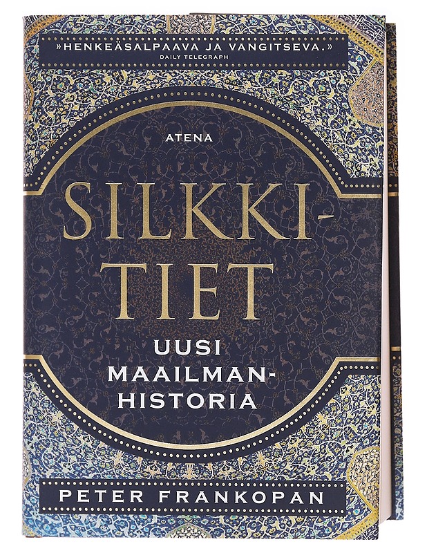 Silkkitiet : uusi maailmanhistoria - Frankopan, Peter - Historiakirjat - 10105579273 - 0
