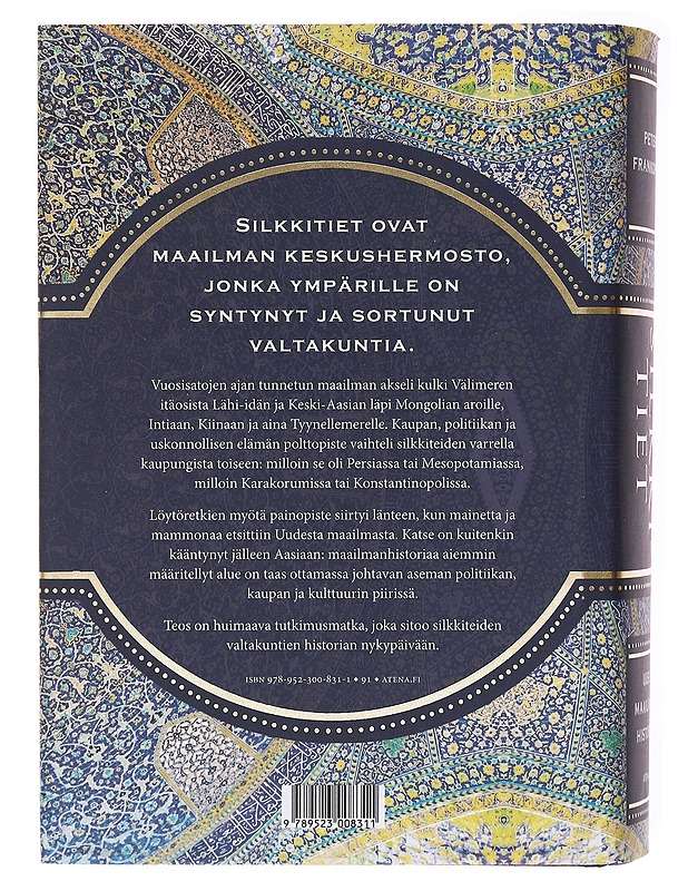 Silkkitiet : uusi maailmanhistoria - Frankopan, Peter - Historiakirjat - 10105579273 - 1