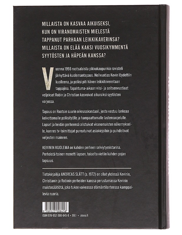 Kevinin kuolema : kuinka Ruotsin suurin rikosskandaali tuhosi yhden perheen elämän - Slätt, Andreas - Elämäkerrat ja muistelmat - 10105579281 - 1