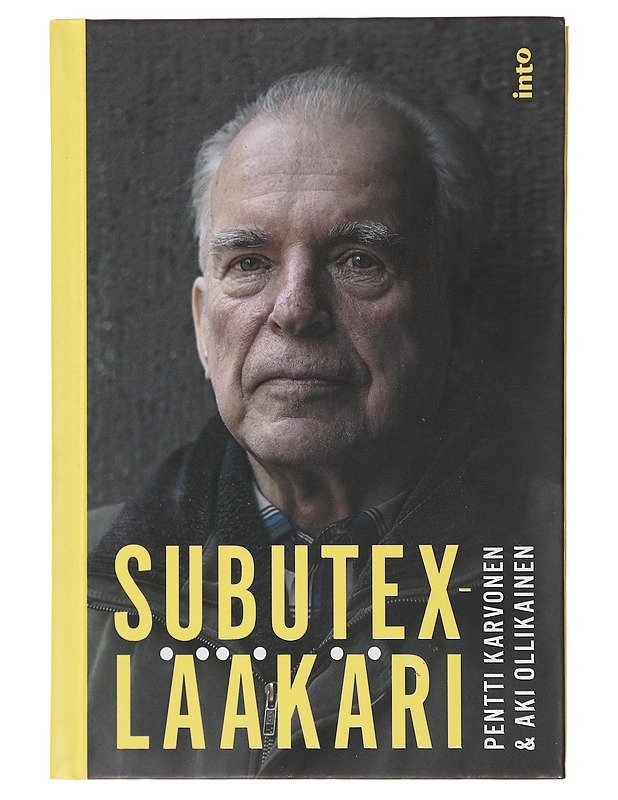 Subutex-lääkäri - Karvonen, Pentti - Elämäkerrat ja muistelmat - 10105579285 - 0