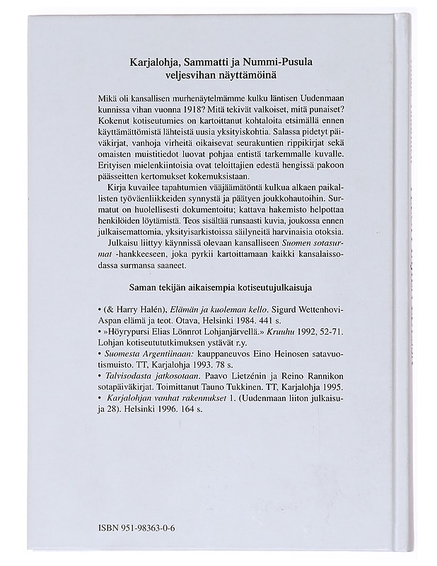 TELOITTAJIEN EDESSÄ / IHMISKOHTALOITA KARJALOHJALLA, SAMMATISSA, NUMMELLA, PUSULASSA, NURMIJÄRVELLÄ, VIHDISSÄ JA INKOOSSA 1918 - TAUNO TUKKINEN - Elämäkerrat ja muistelmat - 10105579283 - 1