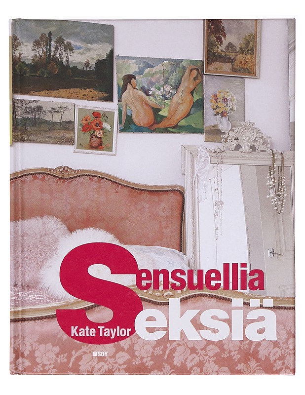 Sensuellia seksiä - Taylor, Kate - Tietokirjat ja oppaat - 10105579292 - 0