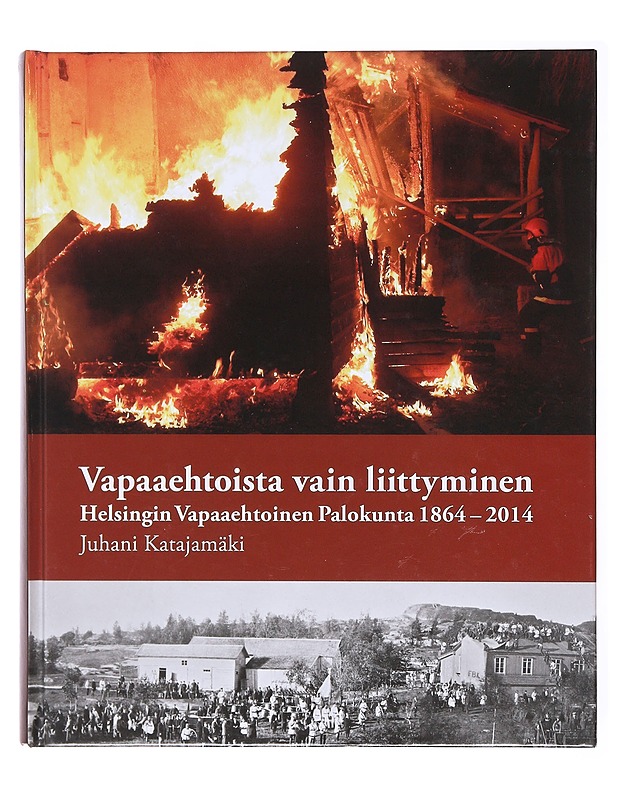 Vapaaehtoista vain liittyminen - Juhani Katajamäki - Kaunokirjallisuus - 10105579311 - 0