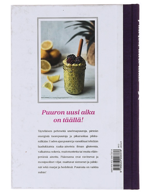Puuron uusi aika / maidottomia ja gluteenittomia puuroja, vanukkaita ja jogurtteja - Järvinen, Tuulia - Ruokakirjat - 10105579314 - 1