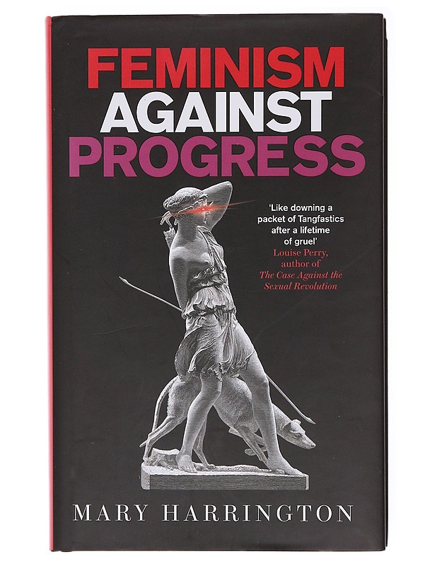 Feminism Against Progress - Mary Harrington - Kaunokirjallisuus - 10105579322 - 0