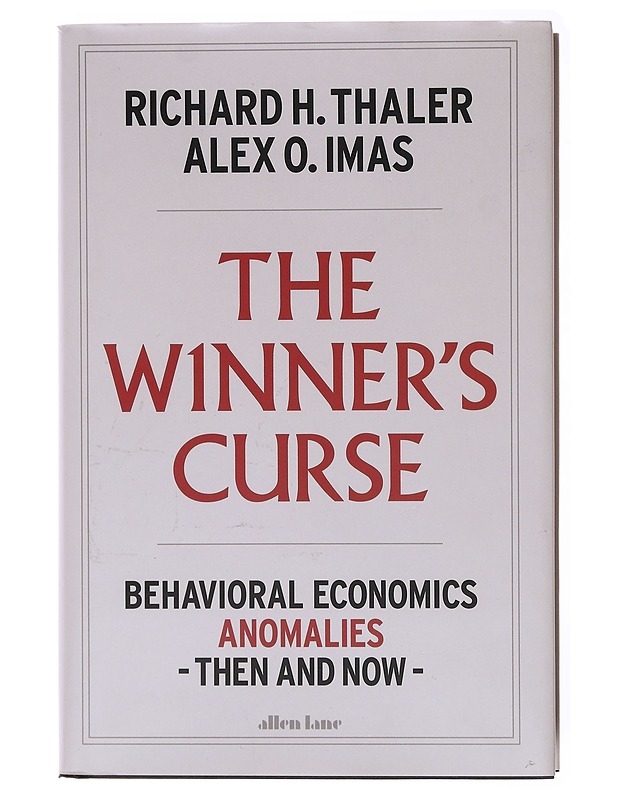 The winner's curse : behavioral economics anomalies, then and now - Thaler, Richard H. - Tietokirjat ja oppaat - 10105579333 - 0