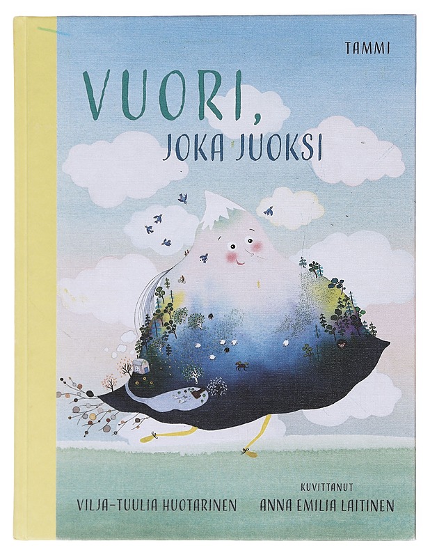 Vuori, joka juoksi - Huotarinen, Vilja-Tuulia - Lastenkirjat - 10105579337 - 0