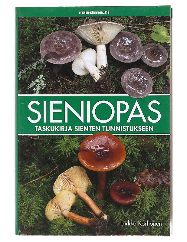 Sieniopas / taskukirja sienten tunnistukseen - Korhonen, Jarkko - Tietokirjat ja oppaat - 10105579340 - 0