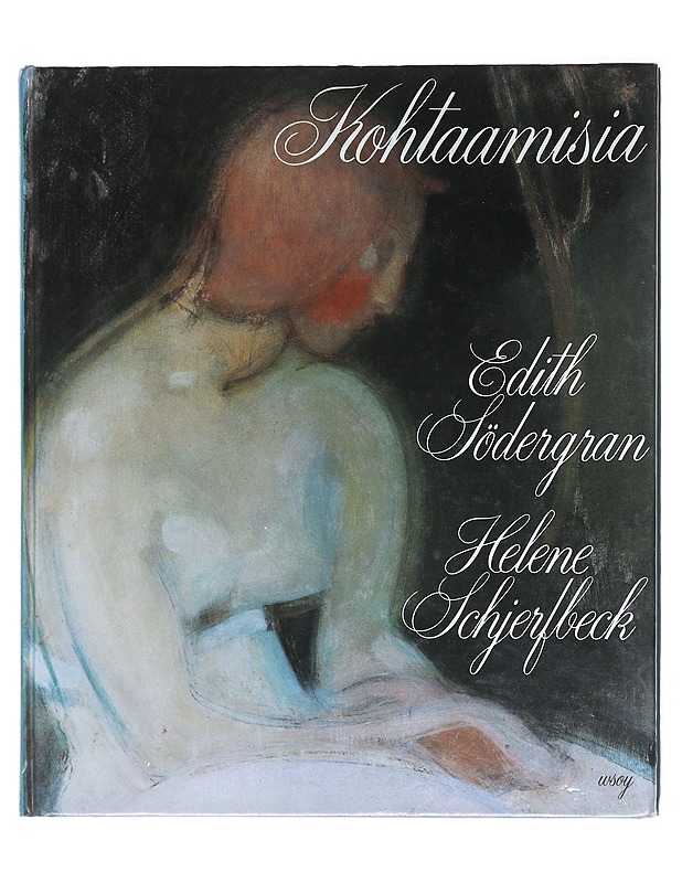 Kohtaamisia - Södergran, Edith - Tietokirjat ja oppaat - 10105579343 - 0