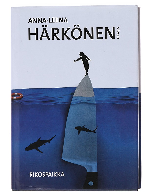 Rikospaikka - Anna-Leena Härkönen - Romaanit ja novellit - 10105579367 - 0