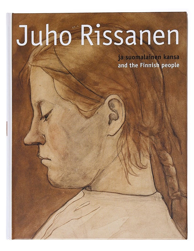 Juho Rissanen ja suomalainen kansa = Juho Rissanen and the Finnish people - Rissanen, Juho - Elämäkerrat ja muistelmat - 10105579420 - 0