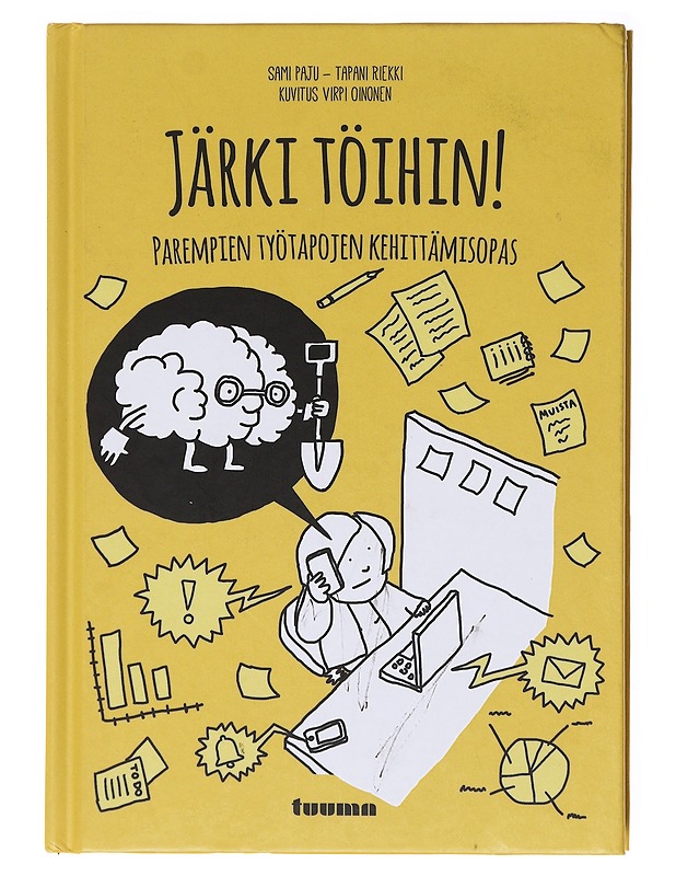 Järki töihin! : parempien työtapojen kehittämisopas - Paju, Sami - Tietokirjat ja oppaat - 10105579417 - 0