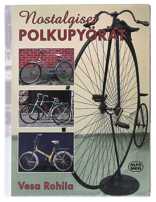 Nostalgiset polkupyörät - Rohila - Historiakirjat - 10105579447 - 0