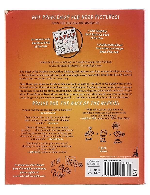 Unfolding the napkin : the hands-on method for solving complex problems with simple pictures - Dan Roam - Tietokirjat ja oppaat - 10105579455 - 1
