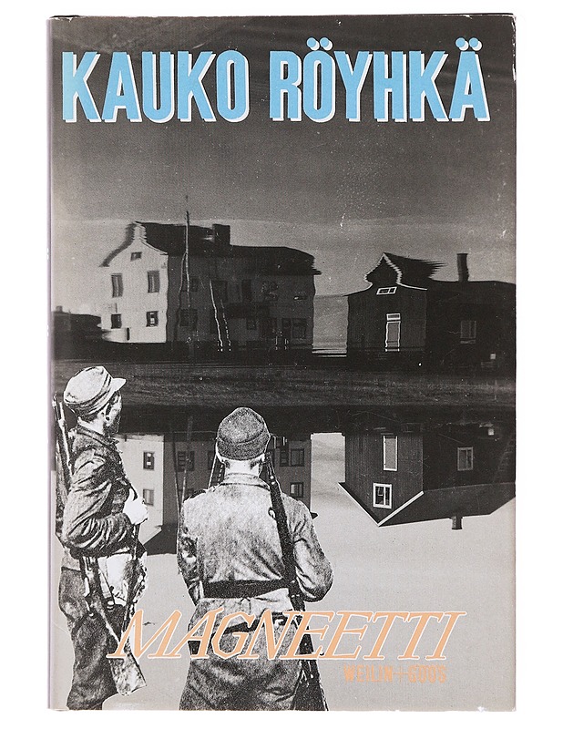 Magneetti / romaani - Kauko Röyhkä - Romaanit ja novellit - 10105579470 - 0