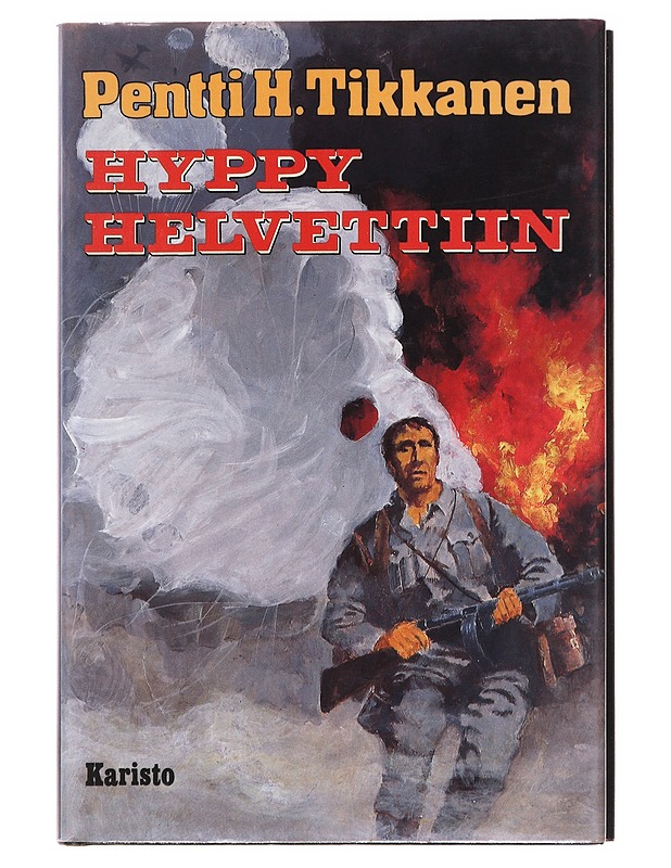 Hyppy helvettiin - Tikkanen Pentti H. - Romaanit ja novellit - 10105579476 - 0