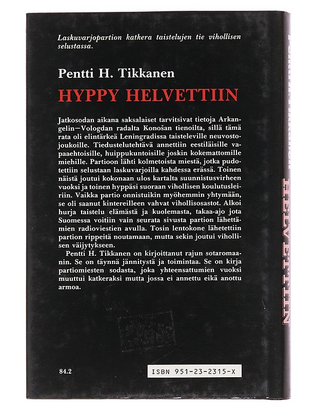 Hyppy helvettiin - Tikkanen Pentti H. - Romaanit ja novellit - 10105579476 - 1