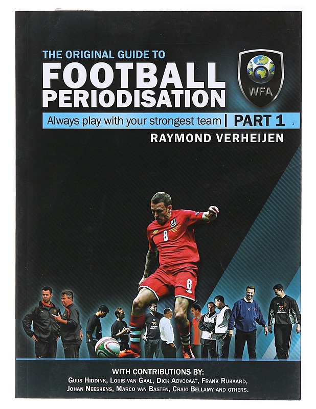 The Original Quide to Football Periodisation Part 1 - Verheijen, Raymond - Tietokirjat ja oppaat - 10105579495 - 0