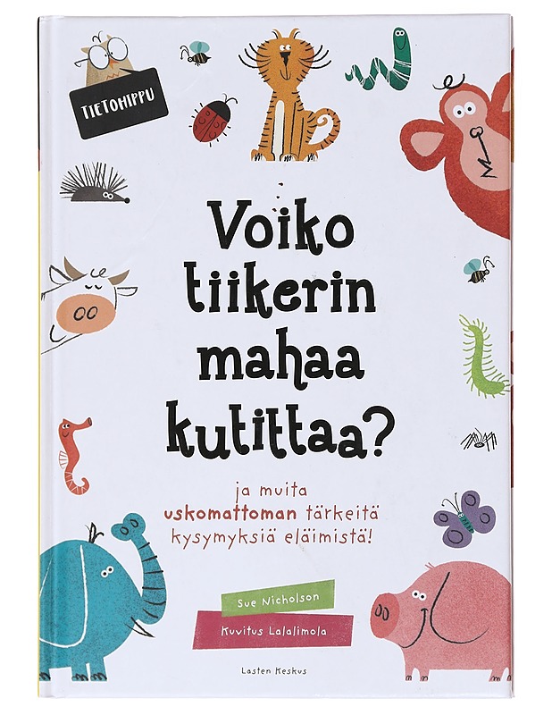 Voiko tiikerin mahaa kutittaa? - Nicholson, Sue - Lastenkirjat - 10105579504 - 0
