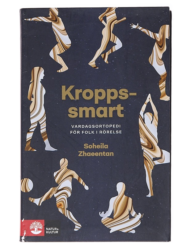 Kroppssmart / vardagsortopedi för folk i rörelse - Soheila Zhaeentan - Tietokirjat ja oppaat - 10105579507 - 0