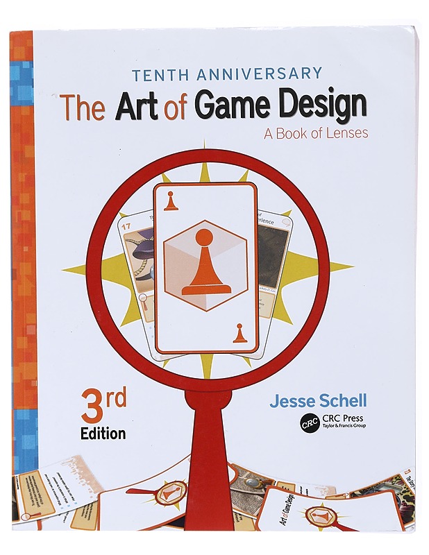 The art of game design : a book of lenses - Jesse Schell - Romaanit ja novellit - 10105579532 - 0
