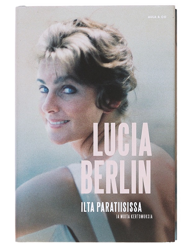 Ilta paratiisissa ja muita kertomuksia - Berlin, Lucia - Romaanit ja novellit - 10105579535 - 0