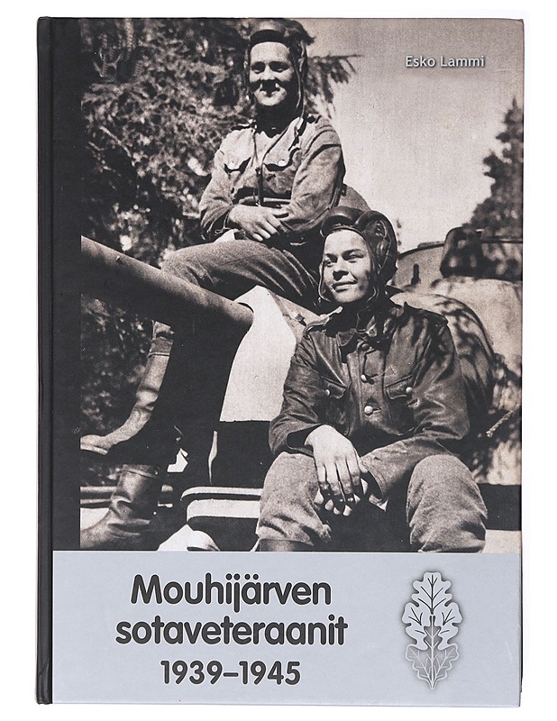 Mouhijärven sotaveteraanit 1939-1945 - Esko Lammi - Historiakirjat - 10105579557 - 0