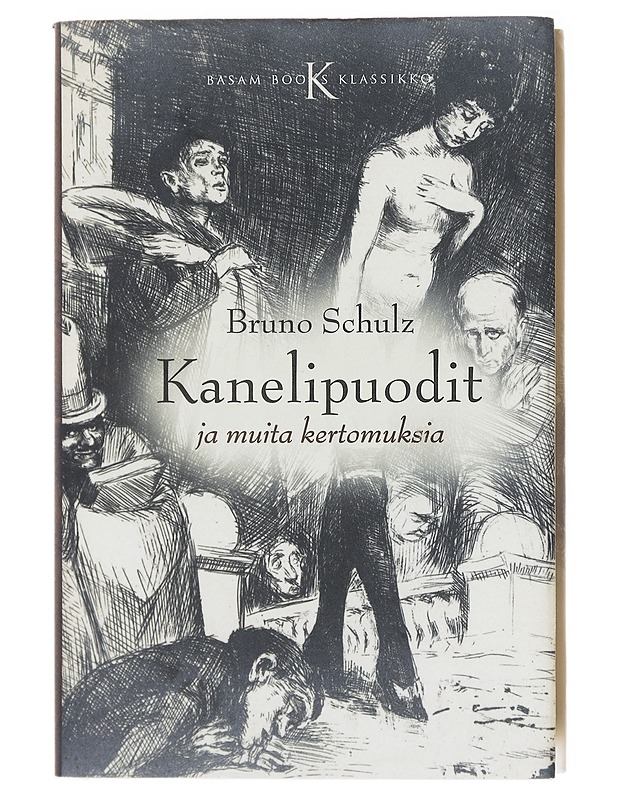 Kanelipuodit ja muita kertomuksia - Schultz, Bruno - Romaanit ja novellit - 10105579576 - 0