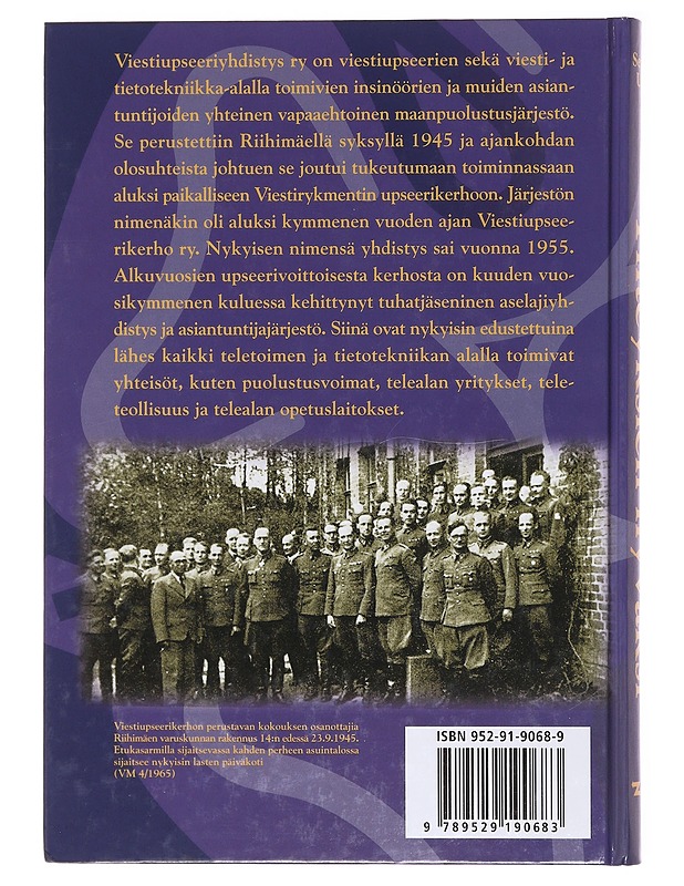 Yhteyksien hyväksi : kuusi vuosikymmentä viestiupseerien yhdistystoimintaa - Seppo Uro - Historiakirjat - 10105579623 - 1