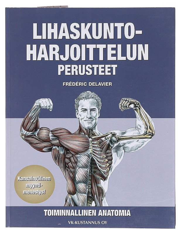 Lihaskuntoharjoittelun perusteet - Delavier, Frédéric - Tietokirjat ja oppaat - 10105579658 - 0