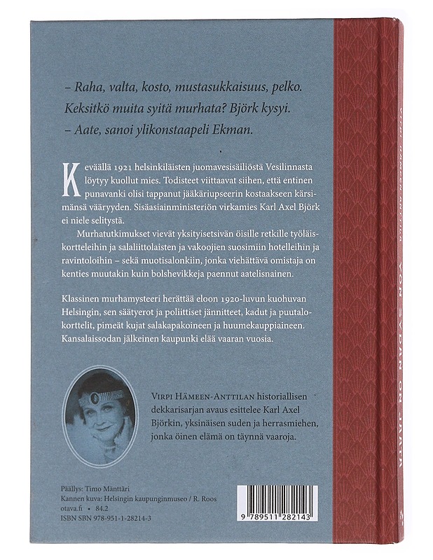 Yön sydän on jäätä / kolme viikkoa Karl Axel Björkin elämässä maaliskuussa 1921 - Virpi Hämeen-Anttila - Romaanit ja novellit - 10105579693 - 1