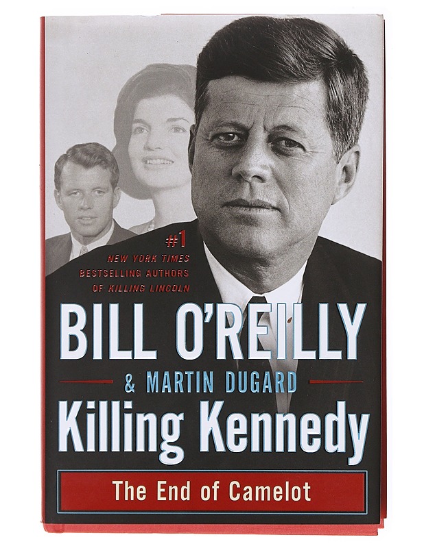 Killing Kennedy : the end of Camelot - O'Reilly, Bill - Elämäkerrat ja muistelmat - 10105579700 - 0