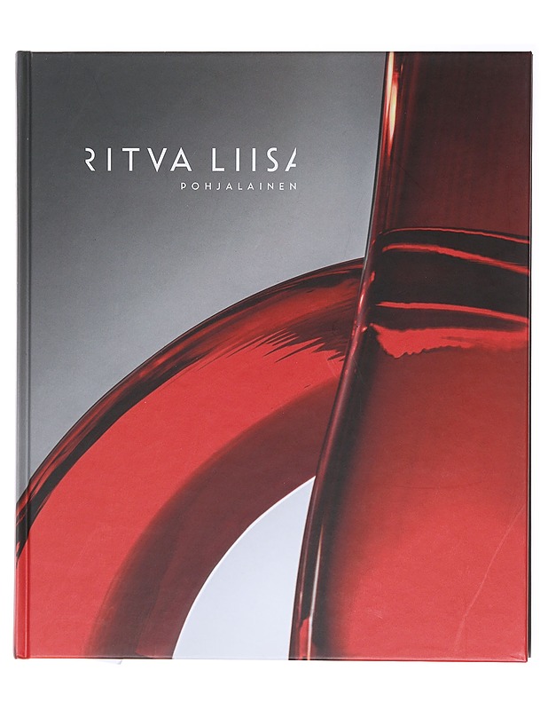 Ritva-Liisa Pohjalainen : journey into the world of glass = Ritva-Liisa Pohjalainen : matkalla lasin maailmaan - Raatikainen, Riitta - Tietokirjat ja oppaat - 10105579772 - 0
