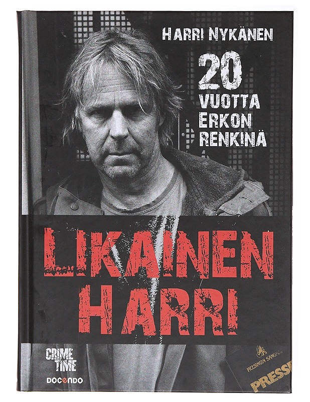 Likainen Harri : 20 vuotta Erkon renkinä - Harri Nykänen - Elämäkerrat ja muistelmat - 10105579783 - 0