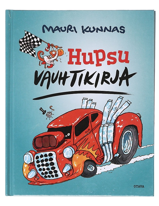 Hupsu vauhtikirja - Mauri Kunnas - Lastenkirjat - 10105579833 - 0