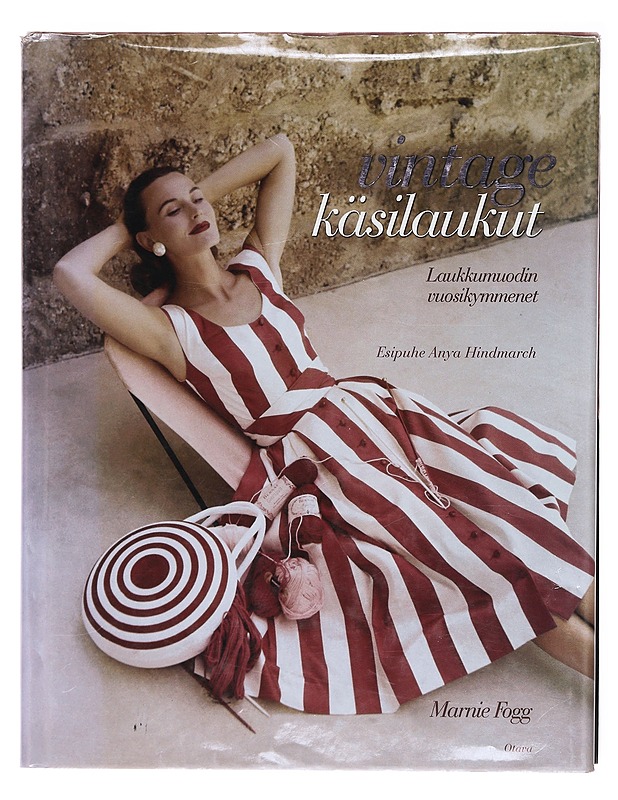 Vintage-käsilaukut : laukkumuodin vuosikymmenet - Fogg, Marnie - Historiakirjat - 10105579913 - 0