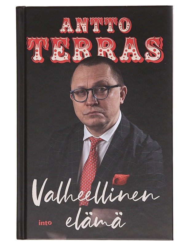 Valheellinen elämä - Antto Terras - Elämäkerrat ja muistelmat - 10105579940 - 0